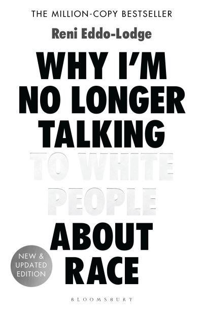 Cover of "Why I'm No Longer Talking To White People About Race"
