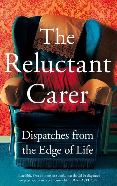 Book cover image "The reluctant carer"