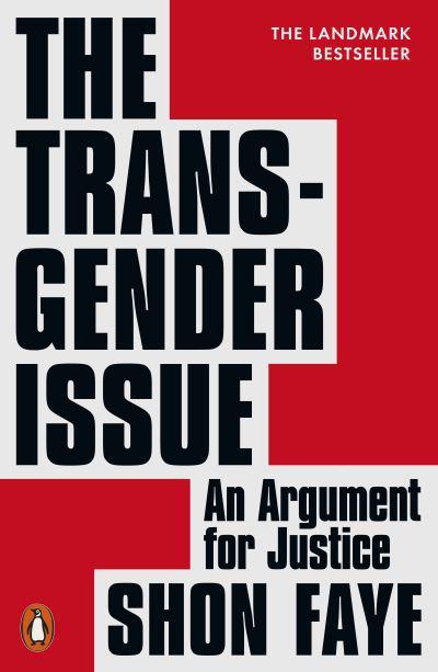 Book cover image of "The Transgender Issue: An argument for justice" by Shon Faye