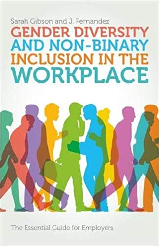 Book cover image "Gender diversity and non-binary inclusion in the workplace: the essential guide for employers" by Sarah Givson and J. Fernandez 